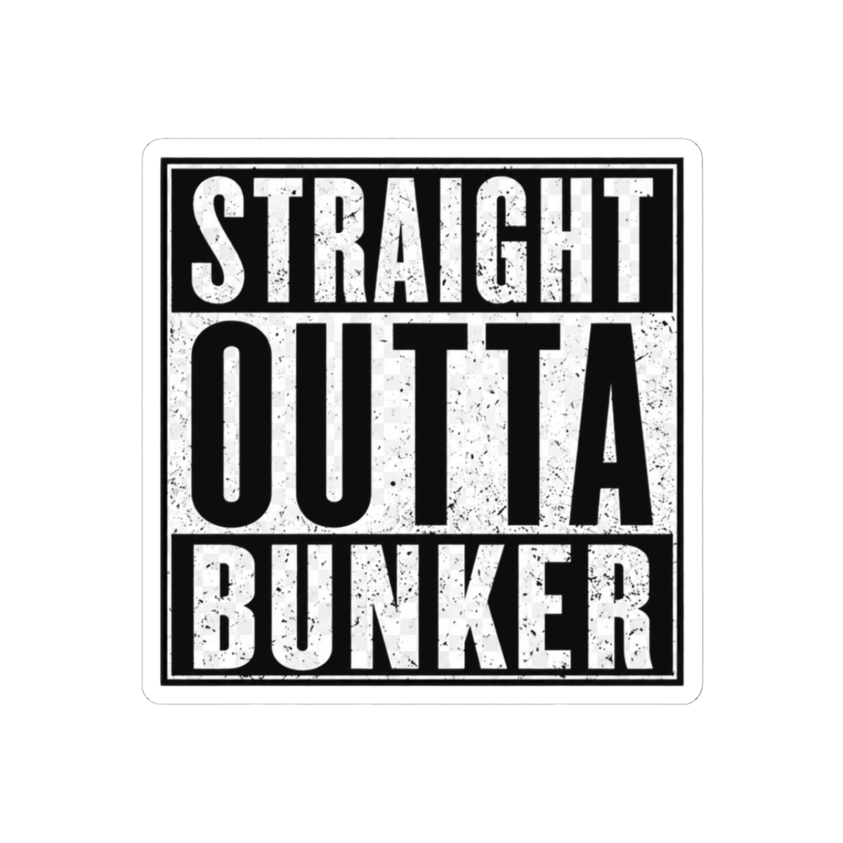 Apex Legends Straight Outta Bunker Funny Sticker | Gaming Vinyl Decal