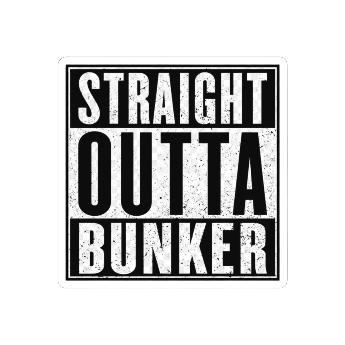 Apex Legends Straight Outta Bunker Funny Sticker | Gaming Vinyl Decal
